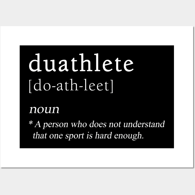 Duathtlete Definition | Duathlon Sport Wall Art by shirtonaut